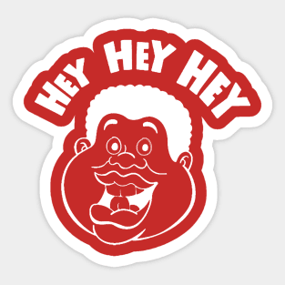 Hey Hey Hey (WH) Sticker